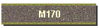 M170