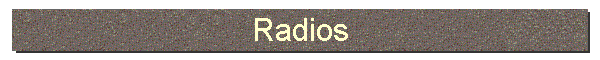 Radios
