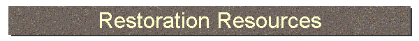 Restoration Resources