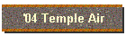 '04 Temple Air